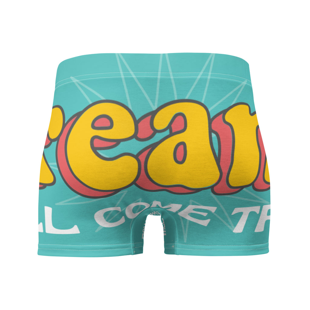 BOXER BRIEFS DREAMS WILL COME TRUE