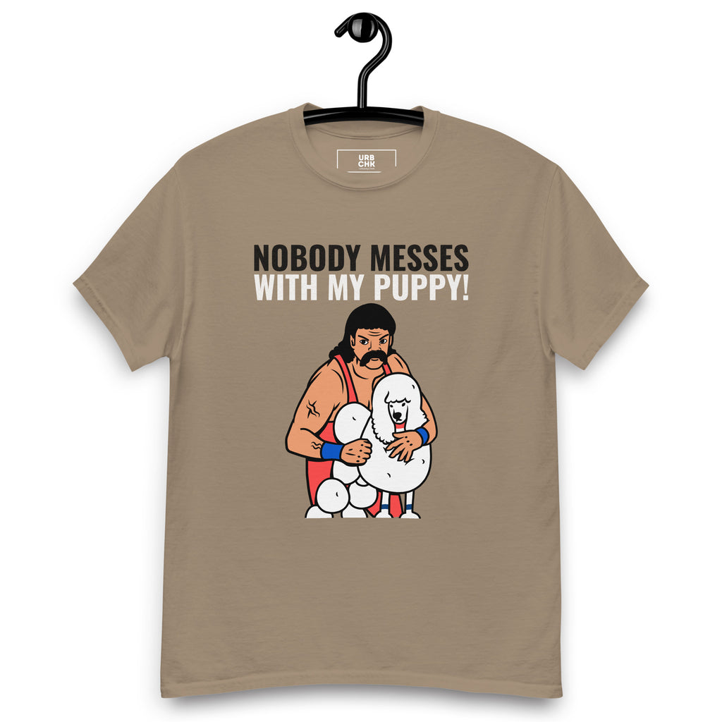 MEN'S CLASSIC TSHIRT NOBODY MESSES WITH MY PUPPY CREWNECK TSHIRT
