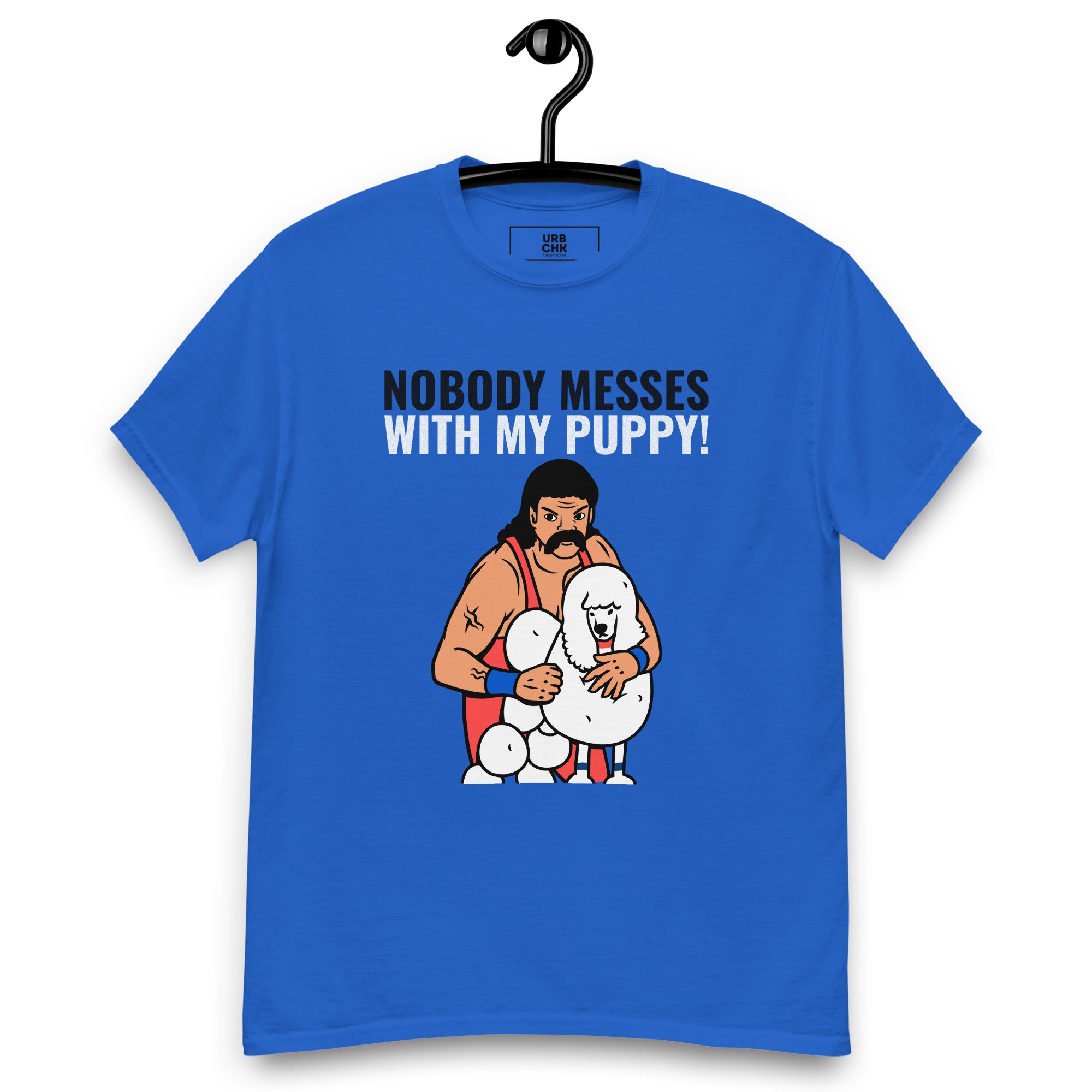 MEN'S CLASSIC TSHIRT NOBODY MESSES WITH MY PUPPY CREWNECK TSHIRT