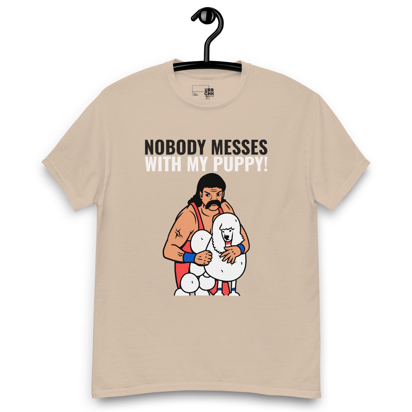 MEN'S CLASSIC TSHIRT NOBODY MESSES WITH MY PUPPY CREWNECK TSHIRT