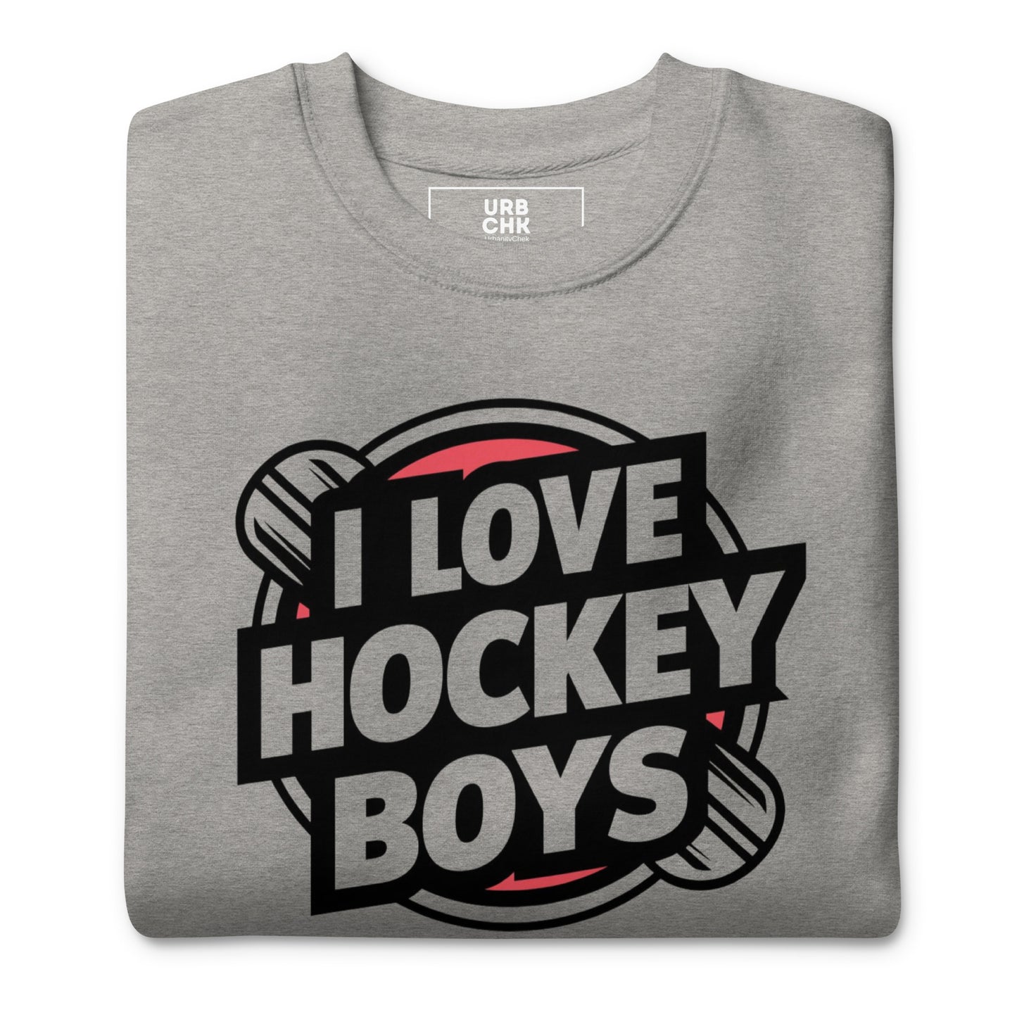 PREMIUM  I LOVE HOCKEY BOYS CREWNECK SWEATSHIRT FOR WOMEN