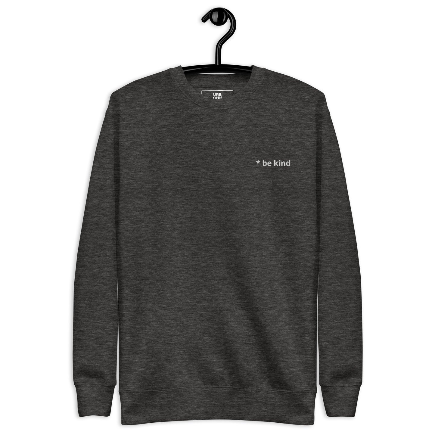 BE KIND SWEATSHIRTS MEN PREMIUM SWEATSHIRTS EMBROIDERED TEXT