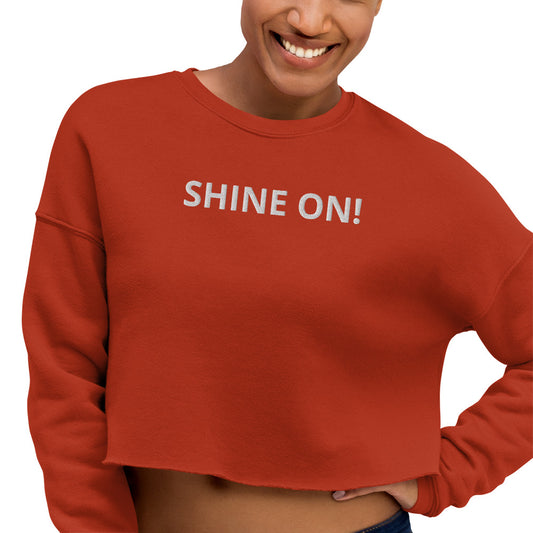 WOMEN'S CROP SWEATSHIRT SHINE ON